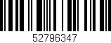 Código de barras (EAN, GTIN, SKU, ISBN): '52796347'