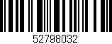 Código de barras (EAN, GTIN, SKU, ISBN): '52798032'