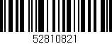 Código de barras (EAN, GTIN, SKU, ISBN): '52810821'