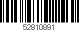 Código de barras (EAN, GTIN, SKU, ISBN): '52810891'