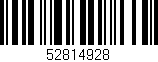 Código de barras (EAN, GTIN, SKU, ISBN): '52814928'