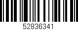 Código de barras (EAN, GTIN, SKU, ISBN): '52836341'
