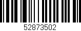 Código de barras (EAN, GTIN, SKU, ISBN): '52873502'