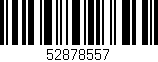 Código de barras (EAN, GTIN, SKU, ISBN): '52878557'