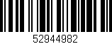 Código de barras (EAN, GTIN, SKU, ISBN): '52944982'