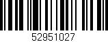 Código de barras (EAN, GTIN, SKU, ISBN): '52951027'