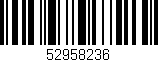 Código de barras (EAN, GTIN, SKU, ISBN): '52958236'