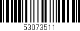 Código de barras (EAN, GTIN, SKU, ISBN): '53073511'