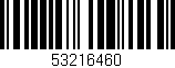 Código de barras (EAN, GTIN, SKU, ISBN): '53216460'