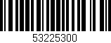 Código de barras (EAN, GTIN, SKU, ISBN): '53225300'