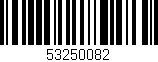 Código de barras (EAN, GTIN, SKU, ISBN): '53250082'