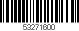 Código de barras (EAN, GTIN, SKU, ISBN): '53271600'