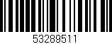 Código de barras (EAN, GTIN, SKU, ISBN): '53289511'