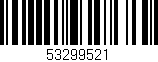 Código de barras (EAN, GTIN, SKU, ISBN): '53299521'