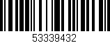 Código de barras (EAN, GTIN, SKU, ISBN): '53339432'