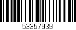 Código de barras (EAN, GTIN, SKU, ISBN): '53357939'