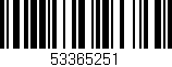 Código de barras (EAN, GTIN, SKU, ISBN): '53365251'