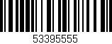 Código de barras (EAN, GTIN, SKU, ISBN): '53395555'
