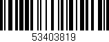 Código de barras (EAN, GTIN, SKU, ISBN): '53403819'