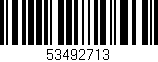 Código de barras (EAN, GTIN, SKU, ISBN): '53492713'