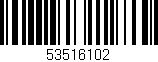 Código de barras (EAN, GTIN, SKU, ISBN): '53516102'