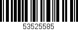 Código de barras (EAN, GTIN, SKU, ISBN): '53525585'