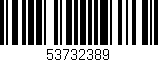 Código de barras (EAN, GTIN, SKU, ISBN): '53732389'