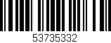 Código de barras (EAN, GTIN, SKU, ISBN): '53735332'