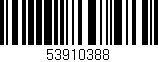 Código de barras (EAN, GTIN, SKU, ISBN): '53910388'