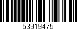 Código de barras (EAN, GTIN, SKU, ISBN): '53919475'