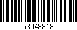 Código de barras (EAN, GTIN, SKU, ISBN): '53948818'
