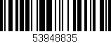 Código de barras (EAN, GTIN, SKU, ISBN): '53948835'
