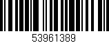 Código de barras (EAN, GTIN, SKU, ISBN): '53961389'