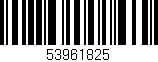 Código de barras (EAN, GTIN, SKU, ISBN): '53961825'