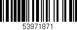 Código de barras (EAN, GTIN, SKU, ISBN): '53971871'