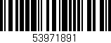 Código de barras (EAN, GTIN, SKU, ISBN): '53971891'
