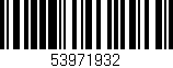 Código de barras (EAN, GTIN, SKU, ISBN): '53971932'