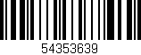Código de barras (EAN, GTIN, SKU, ISBN): '54353639'
