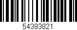 Código de barras (EAN, GTIN, SKU, ISBN): '54393821'