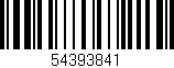 Código de barras (EAN, GTIN, SKU, ISBN): '54393841'