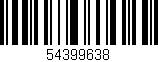 Código de barras (EAN, GTIN, SKU, ISBN): '54399638'