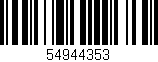 Código de barras (EAN, GTIN, SKU, ISBN): '54944353'