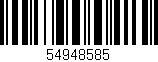 Código de barras (EAN, GTIN, SKU, ISBN): '54948585'