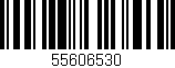 Código de barras (EAN, GTIN, SKU, ISBN): '55606530'