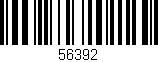 Código de barras (EAN, GTIN, SKU, ISBN): '56392'