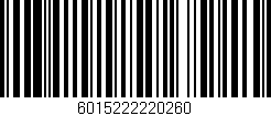 Código de barras (EAN, GTIN, SKU, ISBN): '6015222220260'