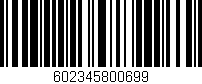 Código de barras (EAN, GTIN, SKU, ISBN): '602345800699'