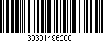 Código de barras (EAN, GTIN, SKU, ISBN): '606314962081'