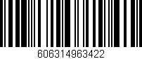 Código de barras (EAN, GTIN, SKU, ISBN): '606314963422'