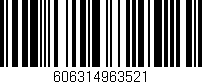 Código de barras (EAN, GTIN, SKU, ISBN): '606314963521'